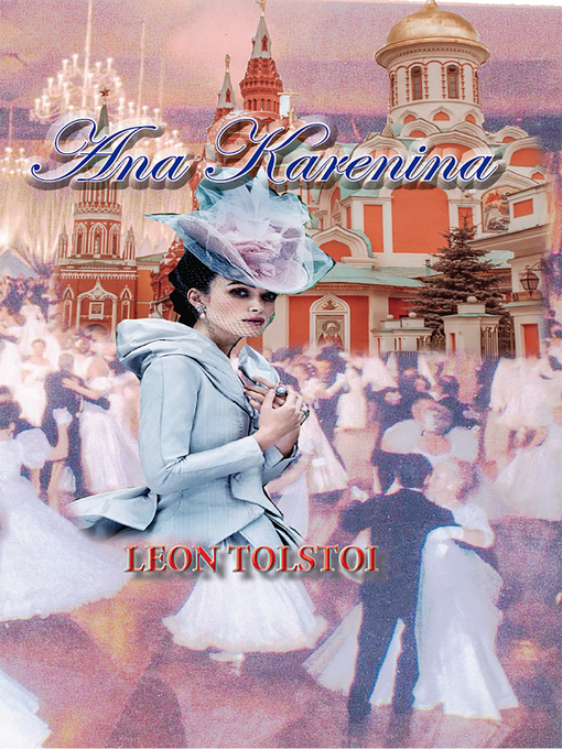 Title details for Ana Karenina by Leon Tolstoi - Available